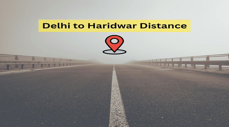 Delhi To Haridwar Distance – Car, Road, Train, Flight, Bus