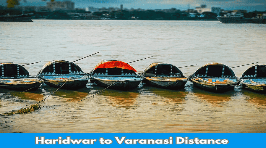 Haridwar to Varanasi Distance