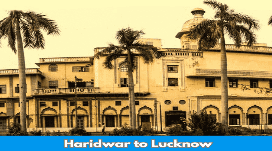 Haridwar to Lucknow