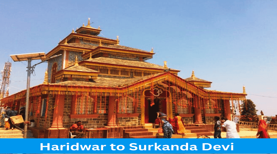 Haridwar to Surkanda Devi