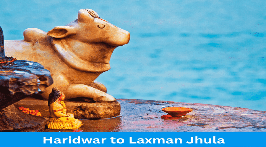 Haridwar to Laxman Jhula