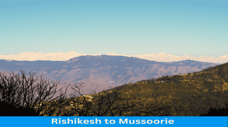 Rishikesh to Mussoorie